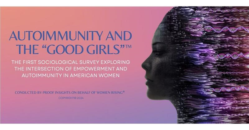 Autoimmunity and the Good Girls: The first sociological survey exploring the intersection of empowerment and autoimmunity in American women
